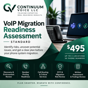 Continuum Voice VoIP Migration Readiness Assessment – Standard, $495, covering up to 2 locations and 50 phone numbers.